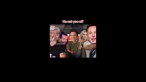 Elon musk He cut u off