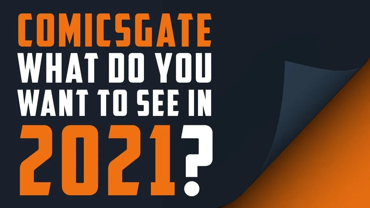 COMICSGATE, what do you want to see in 2021?