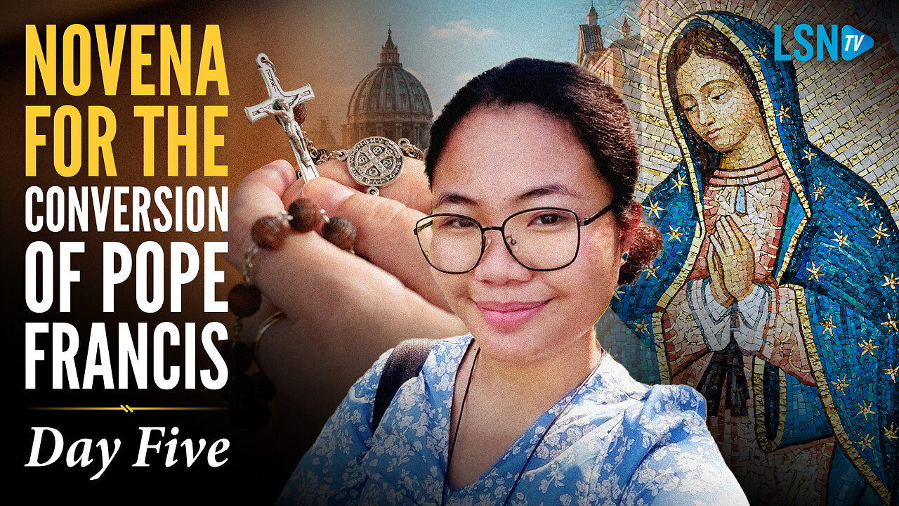 Day 5: Abegail Copino prays novena for the conversion of Pope Francis