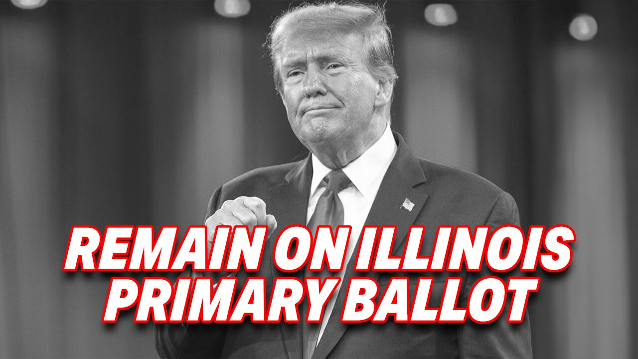 JUDGE BARS TRUMP FROM ILLINOIS BALLOT BASED ONLY ON ALLEGATIONS OF JANUARY 6 "INSURRECTION"