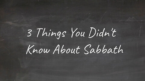 3 Things You Didnt Know About Sabbath!