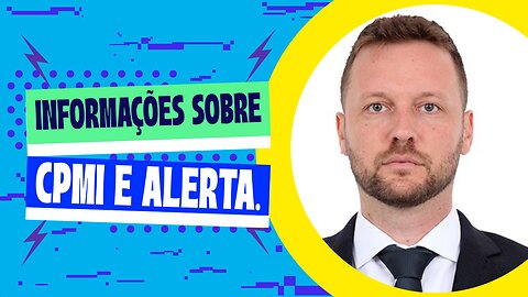 DEPUTADO TRAZ INFORMAÇÕES SOBRE CPMI E FAZ ALERTA.