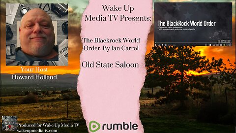 Wake Up Media Presents: Blackrock World Order