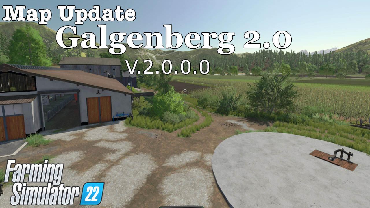 Map Update | Galgenberg 2.0 | V.2.0.0.0 | Farming Simulator 22