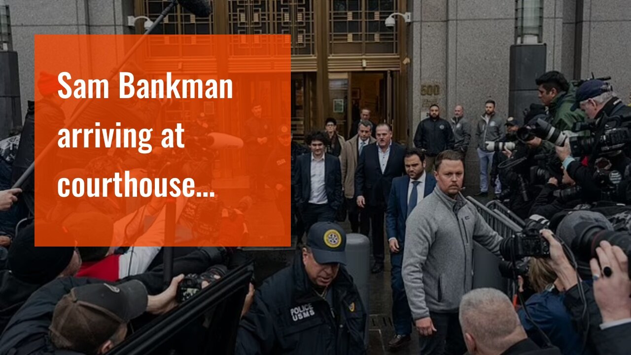 Sam Bankman arriving at courthouse…