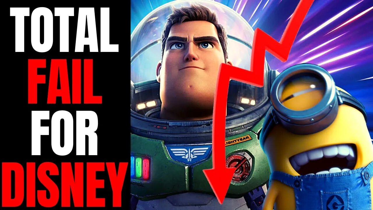 Lightyear An EMBARRASSING FAILURE For Disney | Universal's Minions ALREADY Makes More At Box Office