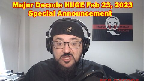 Major Decode HUGE Feb 23, 2023 - Special Announcement