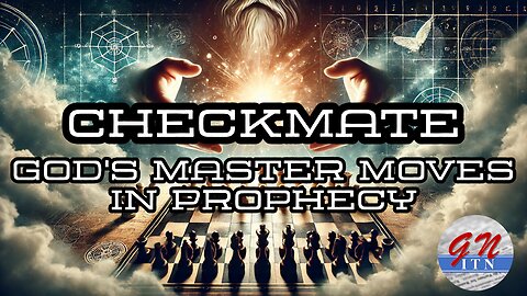 GNITN Checkmate: God's Master Moves in Prophecy wk 2 Old Chess Pieces