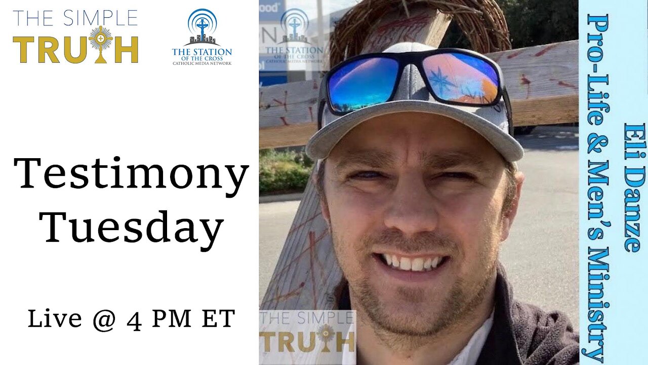 Eli Danze on Testimony Tuesday | The Simple Truth - Dec. 7th, 2021