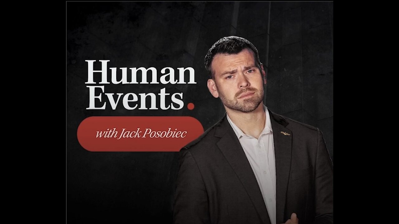 Jack Posobiec Human Events - September 19, 2023 2:00PM EDT