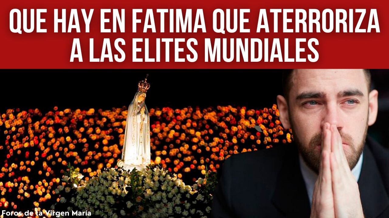 Cuál es la Misteriosa Revelación Apocalíptica de Fátima que Aterroriza a las Élites Mundiales