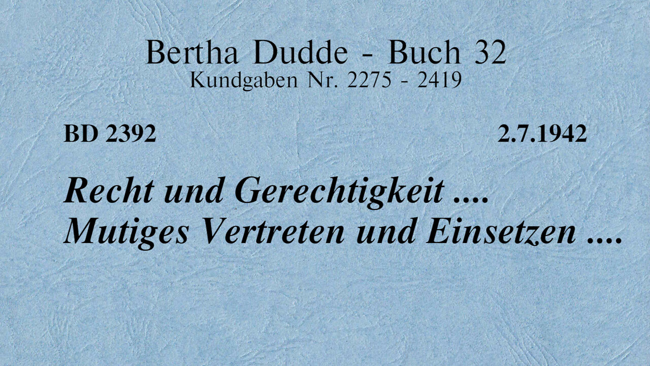 BD 2392 - RECHT UND GERECHTIGKEIT .... MUTIGES VERTRETEN UND EINSETZEN ....