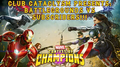 BattleGrounds VS Subscribers Live!!!@ Club Cataclysm!!! #MCOC