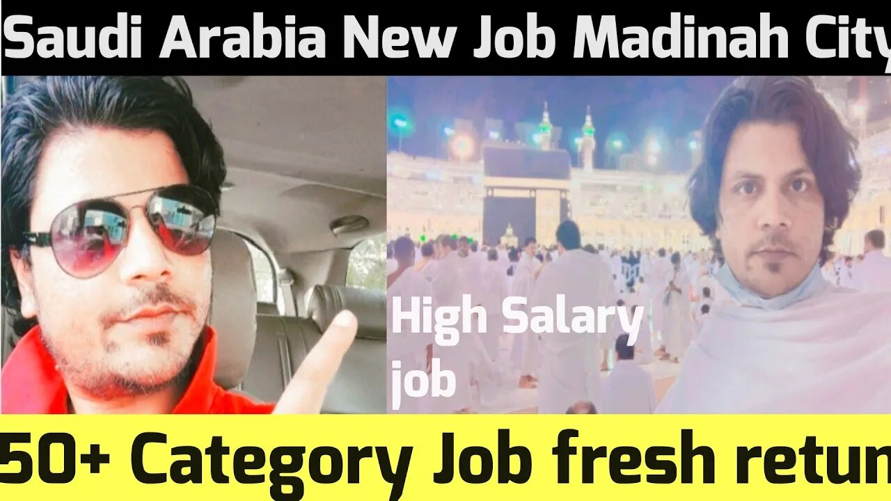 Saudi Arabia New job Madinah City | 50+ category job fresh Retun Candidate | Driver job helper job