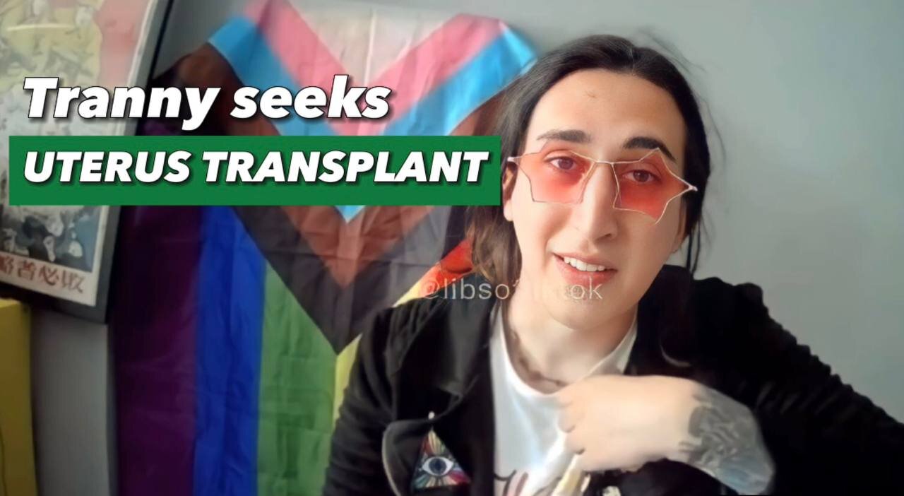 'LGBTQ+ - Uterus transplants'