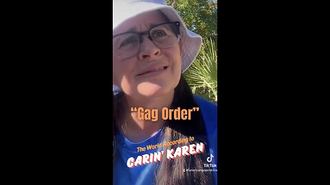 Carin' Karen on "Gag Order"