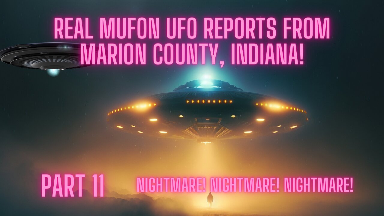 Marion County, Indiana MUFON UFO Reports Part 11