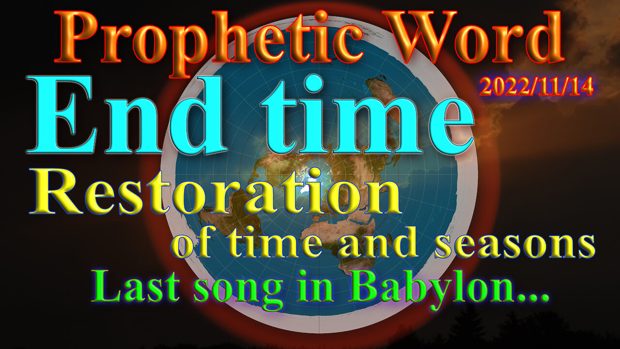 End time Prophecy, Restoring of times and seasons