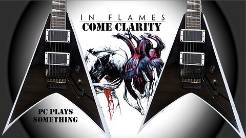 Come Clarity - In Flames (Cover) (re-upload)