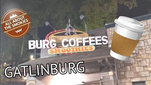 Burg Coffee - Gatlinburg TN