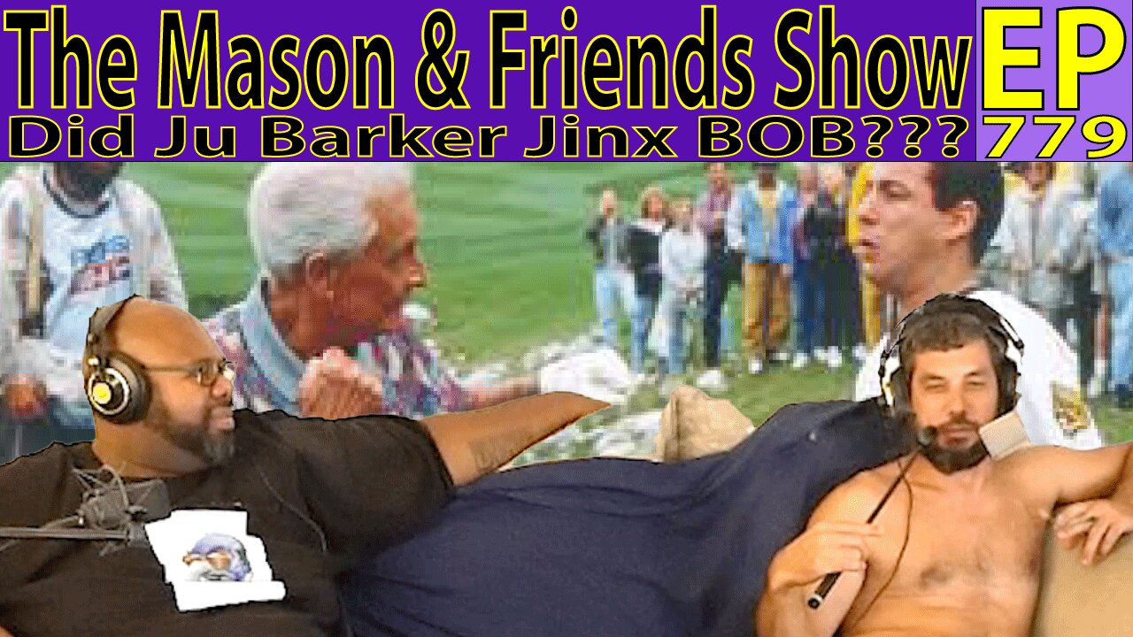 The Mason and Friends Show. Episode 779