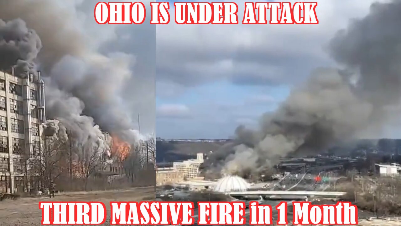 OHIO IS UNDER ATTACK-ANOTHER MASSIVE FIRE in Cincinnati