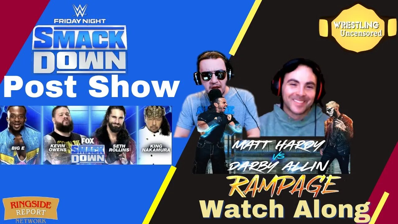 Smackdown Post Show | The Week in Pro Wrestling | Rampage Watch Along