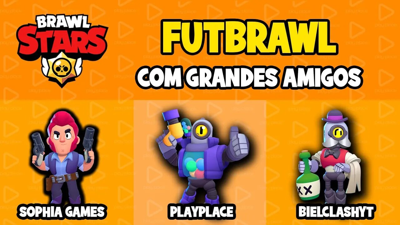 Brawl Stars - Fut Brawl com os amigos - Sophia Games e BielclashYT