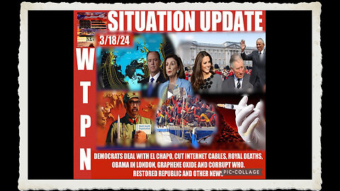 WTPN SITUATION UPDATE 3 18 24
