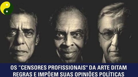 Os “censores profissionais" da arte ditam regras e impõem suas opiniões políticas