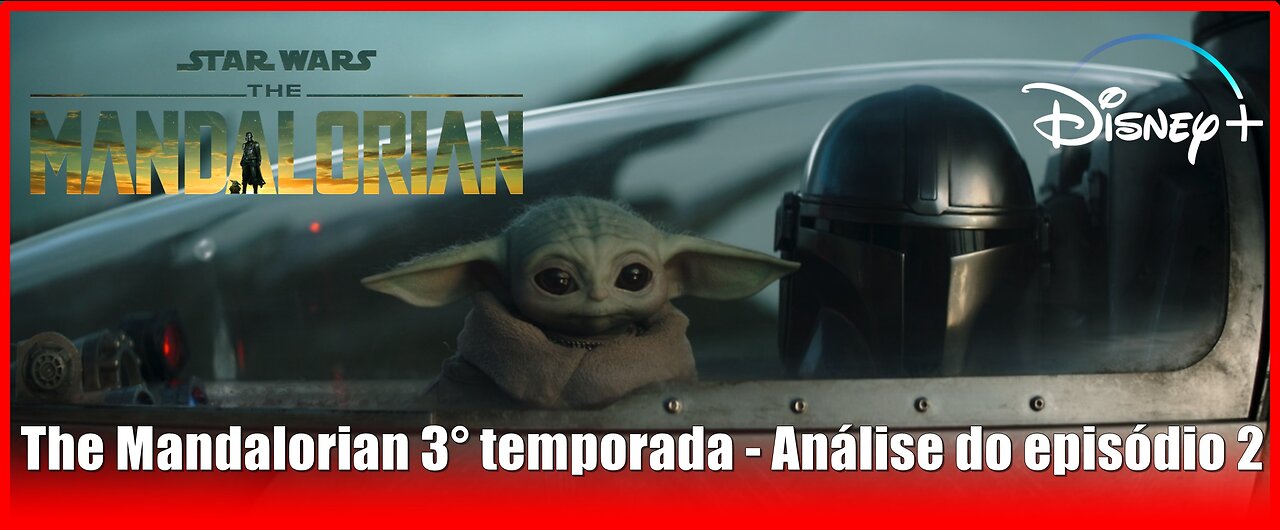 The Mandalorian 3° temporada - Análise do episódio 2 com spoilers