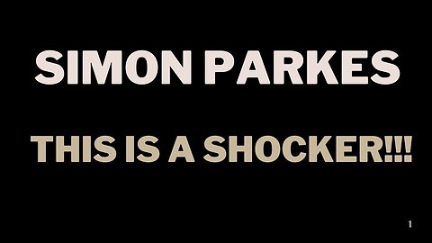 Simon Parkes: The Epic Interview & Expose' You Need To See! This Is A Shocker!!! - 11/28/24.