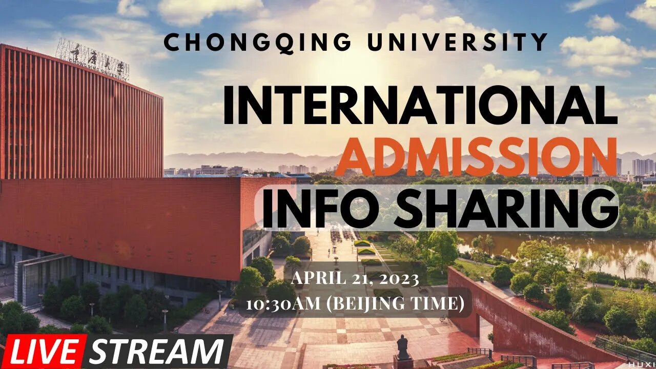 🔴LIVE: Chongqing University Admission Info Sharing