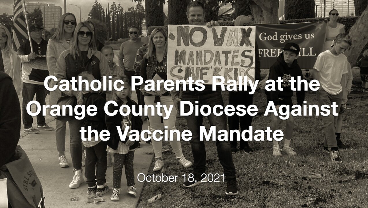 Catholic Parents Rally Against the Vaccine Mandate in CA