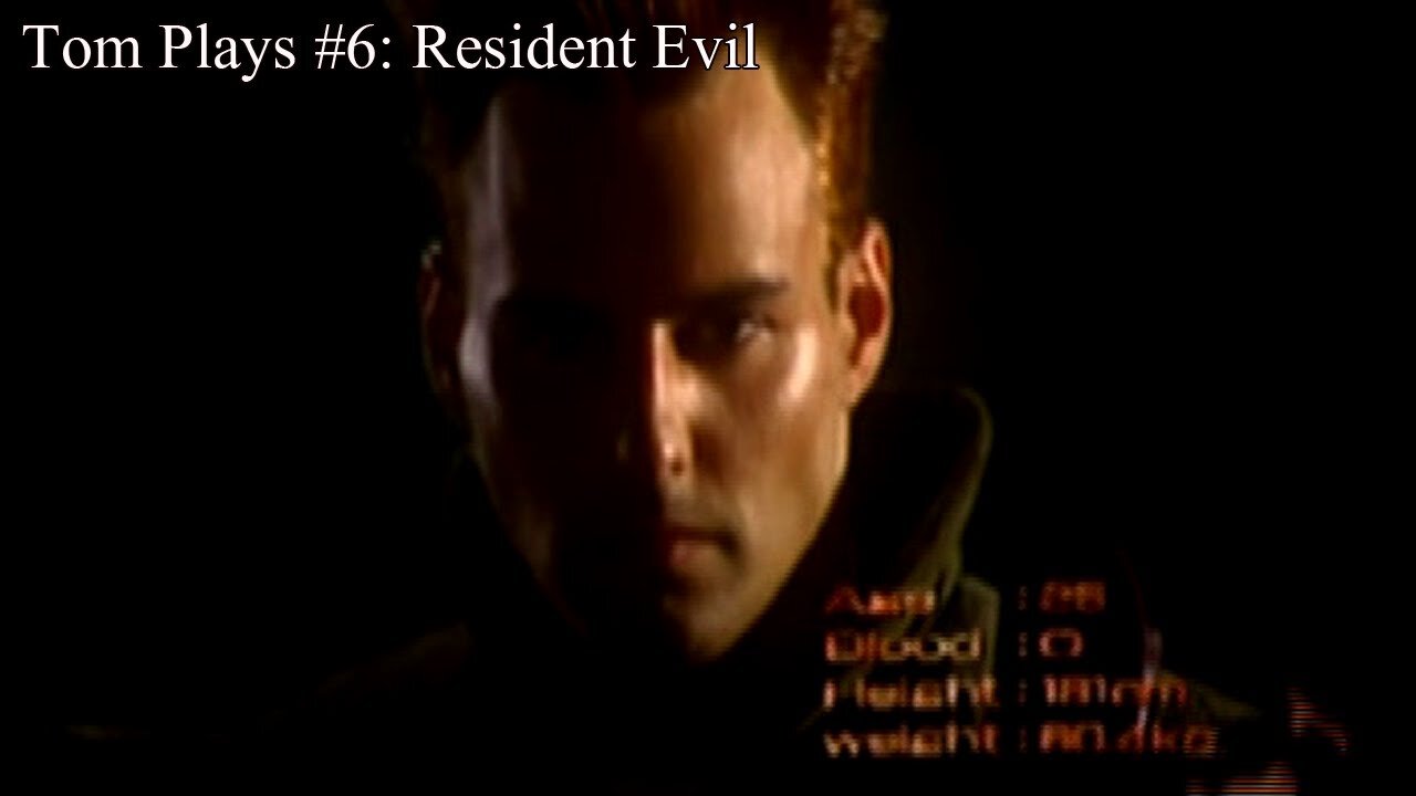 Resident Evil - Tom Plays #6