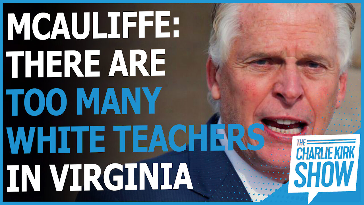 MCAULIFFE: THERE ARE TOO MANY WHITE TEACHERS IN VIRGINIA