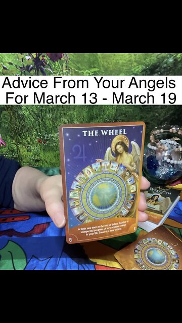 Advice From Your Angels For March 13 - March 19 ♥️
