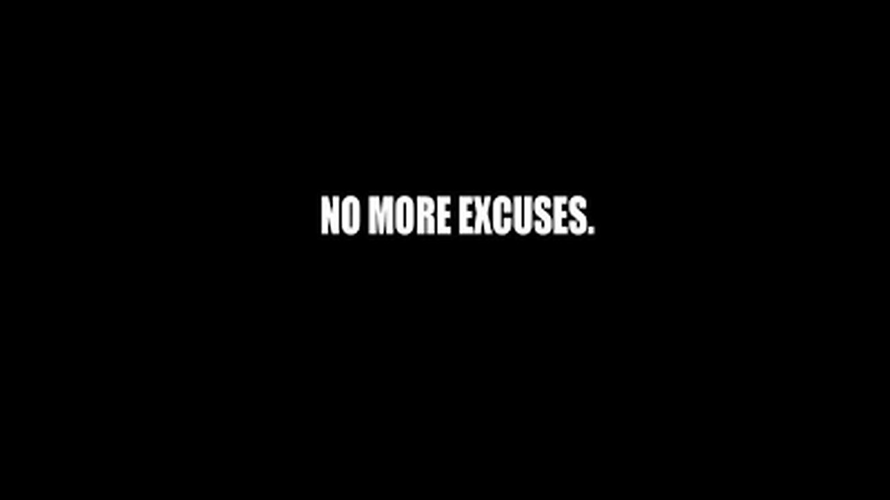 No more excuses |best motivation video