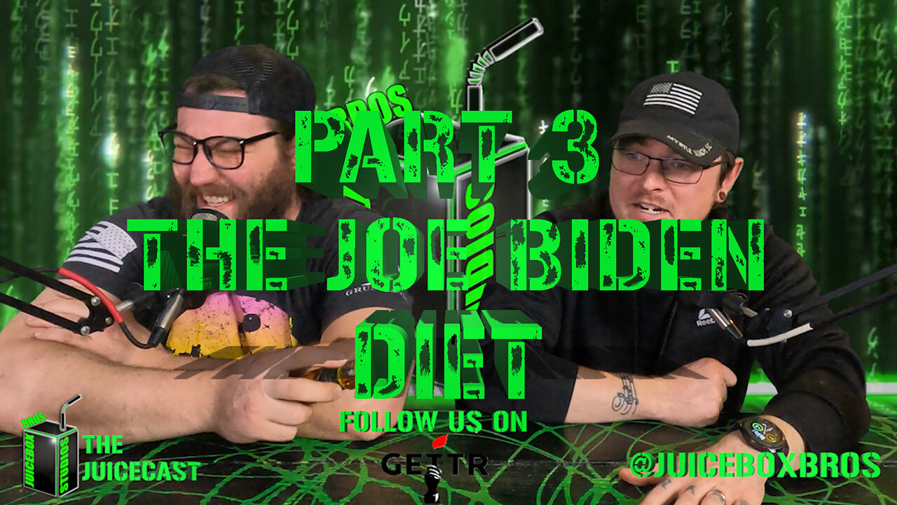 The Joe Biden Diet | Podcast | Part 3