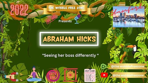 Abraham Hicks, Esther Hicks " Seeing my boss differently" Stamford