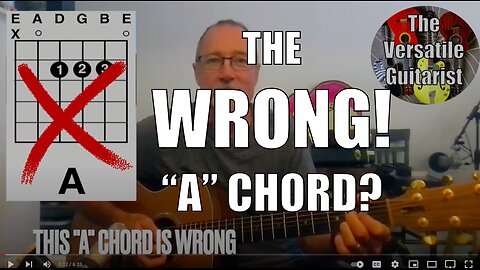 Are you playing the WRONG A chord on guitar? Guitar Lesson - Guitar Tutorial