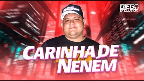 CARINHA DE NENÉM - Diego Evolution (Áudio Oficial)