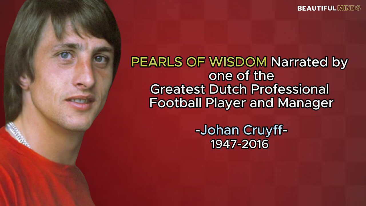 Famous Quotes |Johan Cruyff|