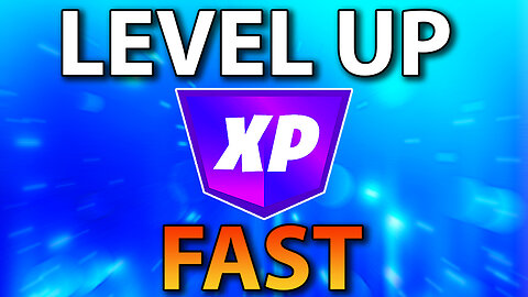 Do This To Level Up Fast in Fortnite Chapter 4 Season 4