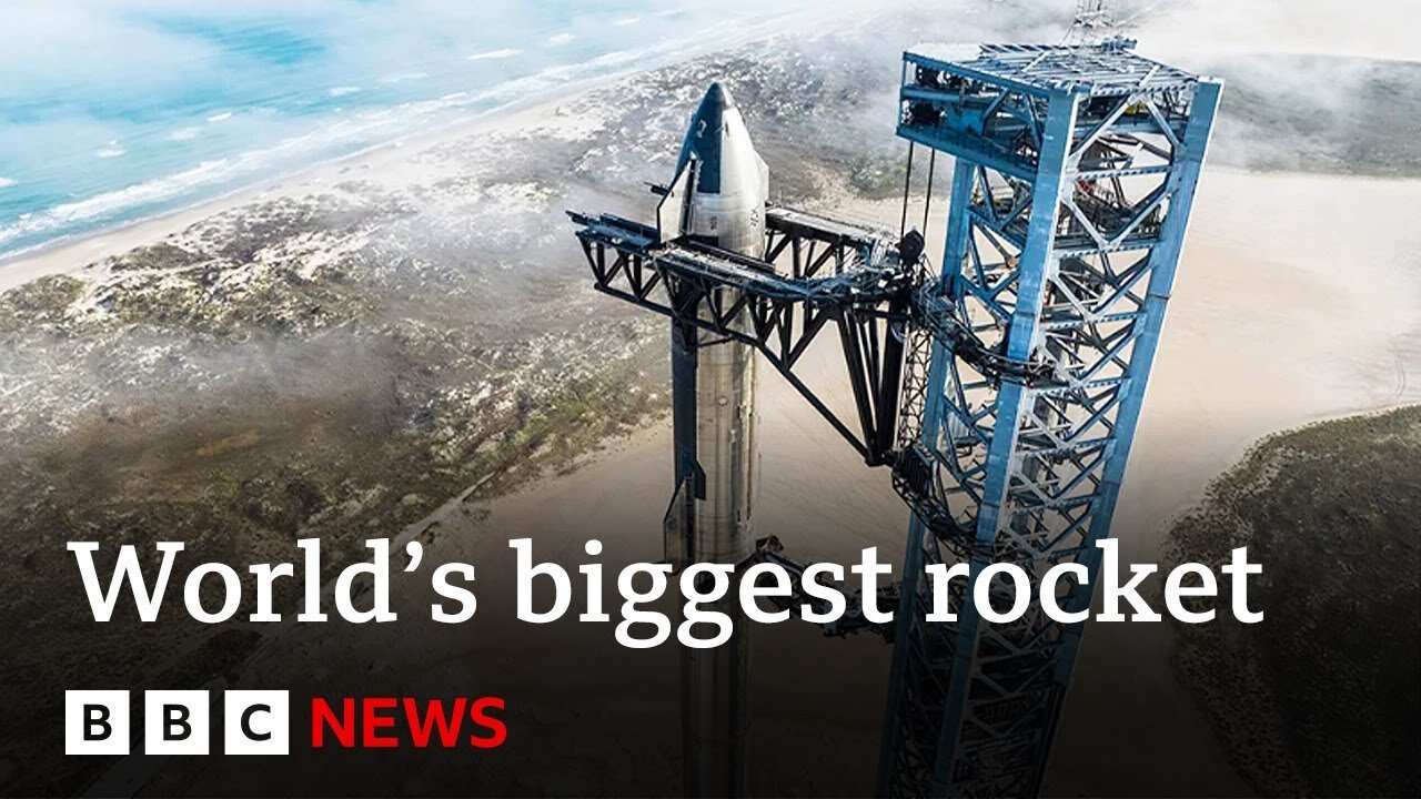 Starship: Elon Musk's SpaceX set to launch world's most powerful rocket - BBC News