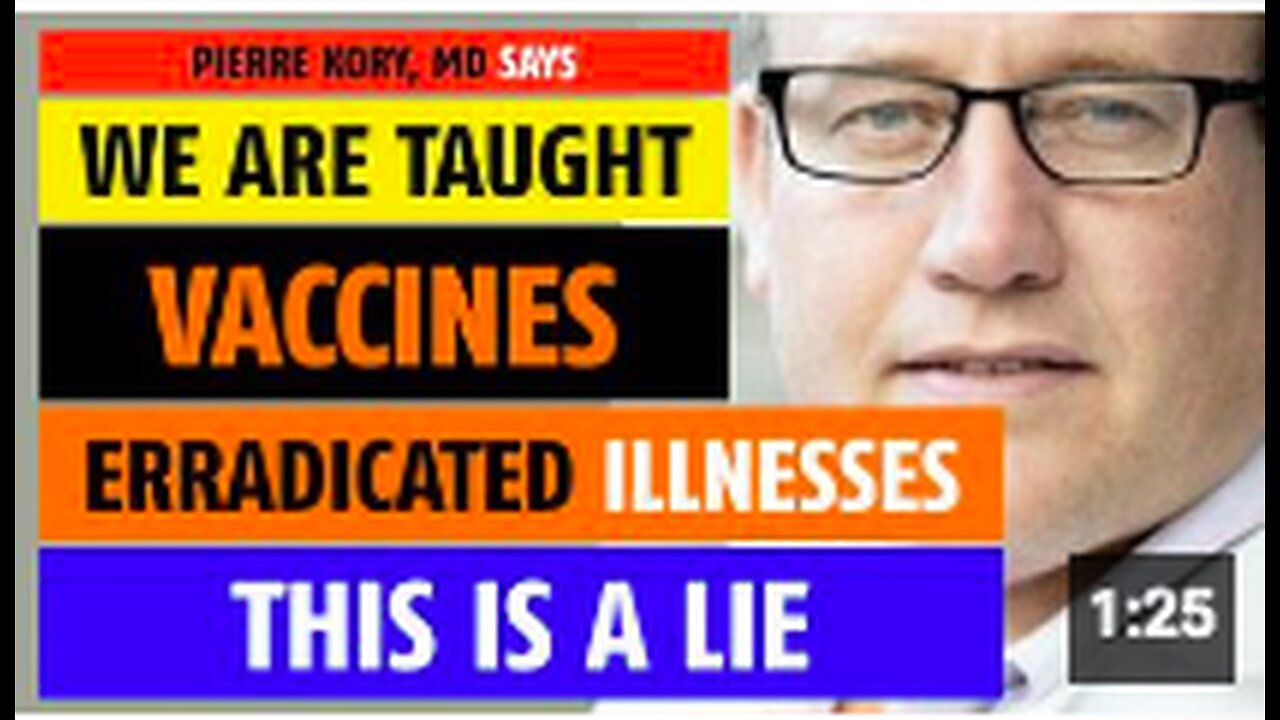 We are taught vaccines eradicated illnesses; this is a lie, notes Pierre Kory, MD