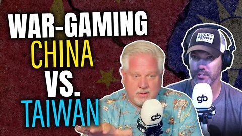 5 War Possibilities for China, Taiwan, & U.S. Involvement | @Glenn Beck