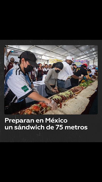 México rompe récord mundial con un sándwich tradicional de 75 metros
