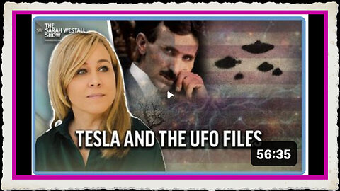 Tesla Files and Trumps Uncle, UFO Files, the Electric Universe Suppressed Science