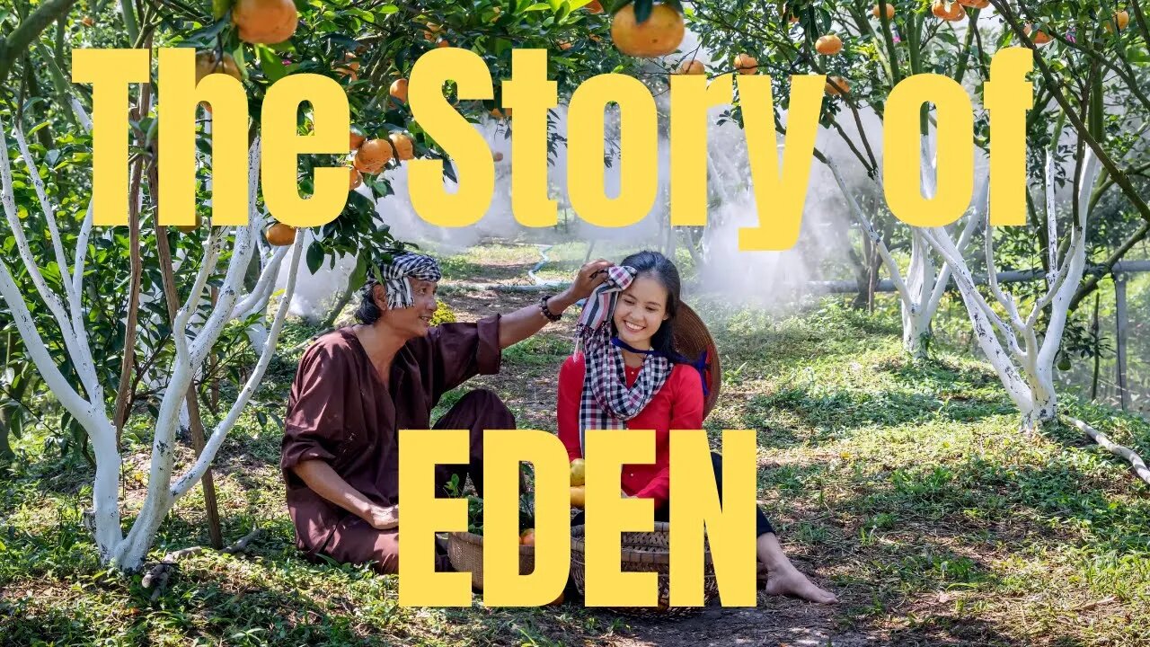 The Story of EDEN | Ewaenruwa Nomaren